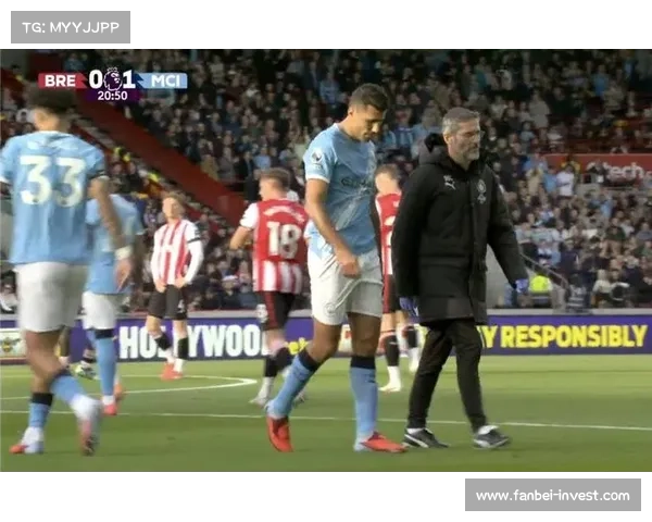 哈兰德半场建功助曼城领先布伦特福德罗德里伤退成比赛焦点